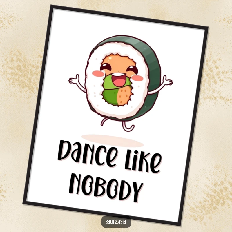 Funny Poster: A jovial sushi roll character happily dances with tiny legs, bringing vibrant energy and playful decor.