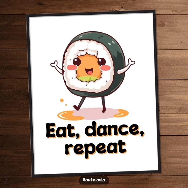 Funny sushi roll poster, depicting a cheerful character doing a happy dance on soy sauce puddle legs, ideal for fun foodie wall art.