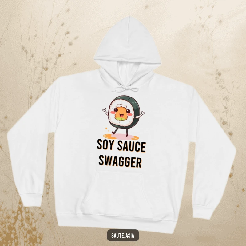 Funny sushi roll hoodie, featuring a cheerful character happy dancing on soy sauce puddle legs, providing cozy and humorous comfort.